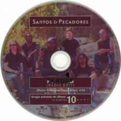 Santos e Pecadores : Perdas